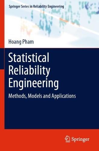 Statistical Reliability Engineering: Methods, Models and Applications. 2022 ed.
