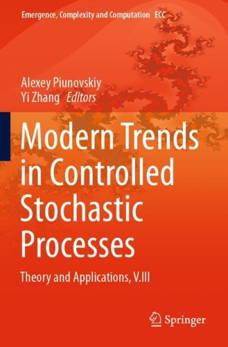Modern Trends in Controlled Stochastic Processes:: Theory and Applications, V.III. 2021 ed.