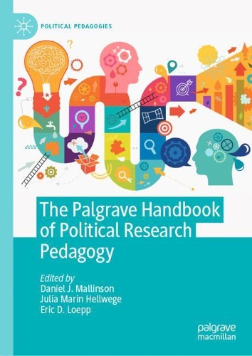 The Palgrave Handbook of Political Research Pedagogy.