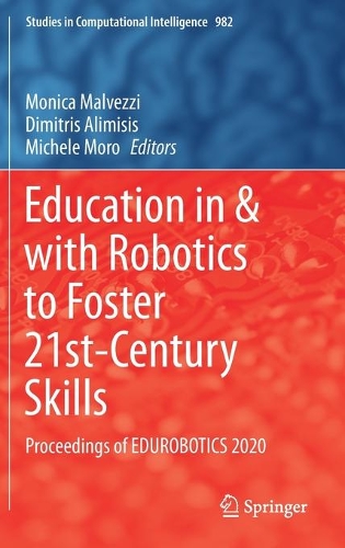 Education in & with Robotics to Foster 21st-Century Skills: Proceedings of EDUROBOTICS 2020. 1st ed. 2021