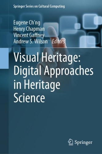 Visual Heritage: Digital Approaches in Heritage Science. 2021 ed.
