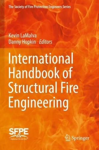 International Handbook of Structural Fire Engineering. 2021 ed.