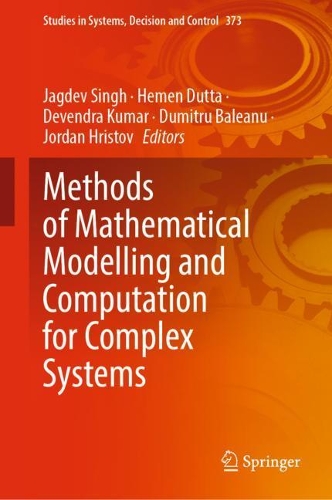 Methods of Mathematical Modelling and Computation for Complex Systems. 2021 ed.