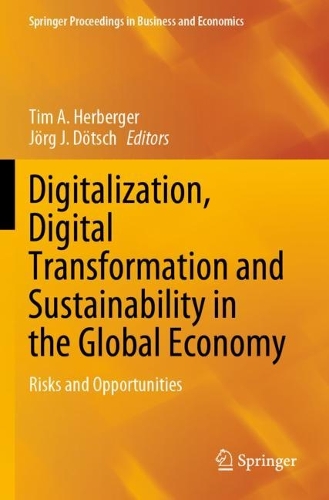 Digitalization, Digital Transformation and Sustainability in the Global Economy: Risks and Opportunities. 2021 ed.