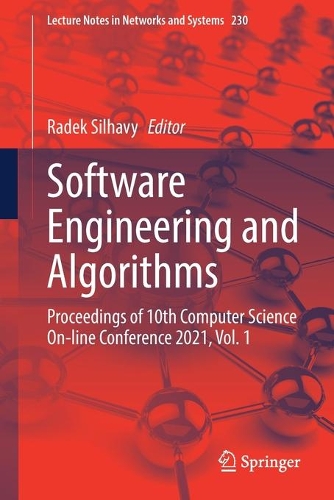 Software Engineering and Algorithms: Proceedings of 10th Computer Science On-line Conference 2021, Vol. 1. 1st ed. 2021