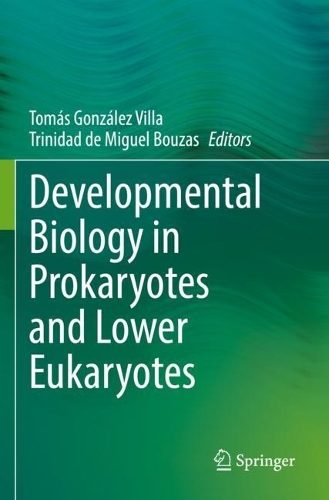 Developmental Biology in Prokaryotes and Lower Eukaryotes. 2021 ed.