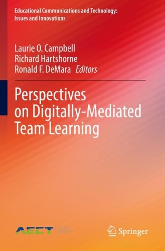 Perspectives on Digitally-Mediated Team Learning. 2021 ed.