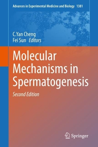Molecular Mechanisms in Spermatogenesis. Second Edition 2021