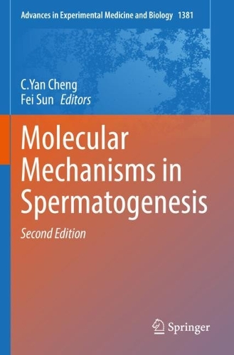 Molecular Mechanisms in Spermatogenesis. Second Edition 2021