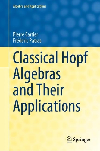 Classical Hopf Algebras and Their Applications.