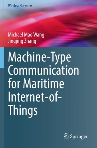 Machine-Type Communication for Maritime Internet-of-Things: From Concept to Practice. 2021 ed.