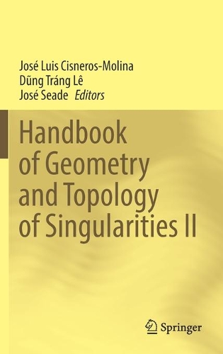 Handbook of Geometry and Topology of Singularities II.