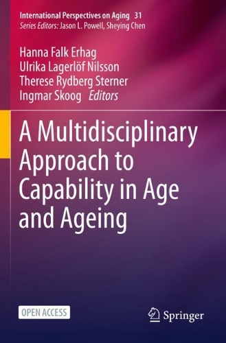A Multidisciplinary Approach to Capability in Age and Ageing. 1st ed. 2022