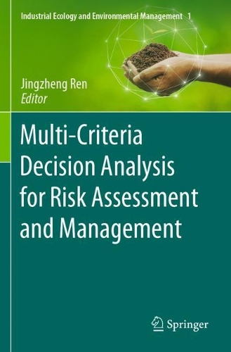 Multi-Criteria Decision Analysis for Risk Assessment and Management. 2021 ed.