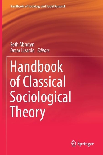 Handbook of Classical Sociological Theory.