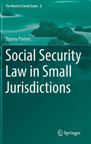 Social Security Law in Small Jurisdictions.