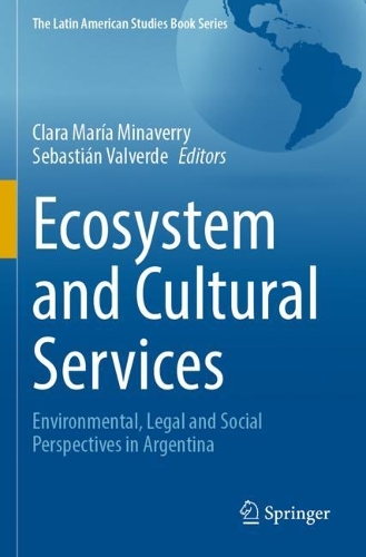 Ecosystem and Cultural Services: Environmental, Legal and Social Perspectives in Argentina. 2021 ed.