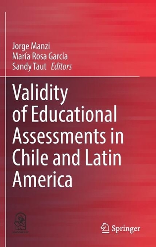 Validity of Educational Assessments in Chile and Latin America.