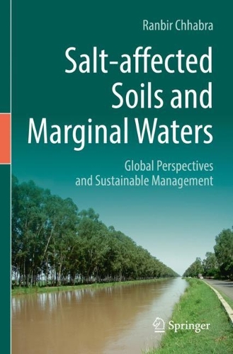 Salt-affected Soils and Marginal Waters: Global Perspectives and Sustainable Management. 2021 ed.