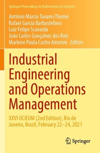 Industrial Engineering and Operations Management: XXVI IJCIEOM (2nd Edition), Rio de Janeiro, Brazil, February 22-24, 2021. 2021 ed.