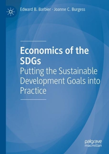 Economics of the SDGs: Putting the Sustainable Development Goals into Practice. 2021 ed.