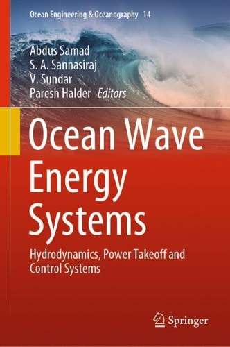 Ocean Wave Energy Systems: Hydrodynamics, Power Takeoff and Control Systems. 2021 ed.