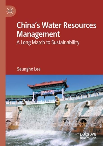 China's Water Resources Management: A Long March to Sustainability. 2021 ed.