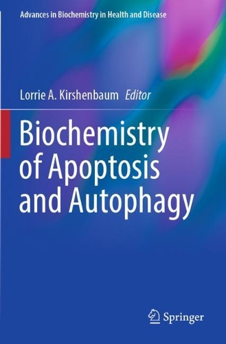 Biochemistry of Apoptosis and Autophagy. 2022 ed.