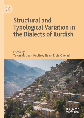 Structural and Typological Variation in the Dialects of Kurdish.