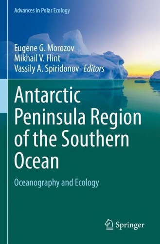 Antarctic Peninsula Region of the Southern Ocean: Oceanography and Ecology. 2021 ed.