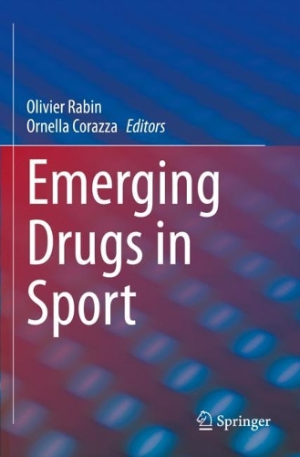 Emerging Drugs in Sport. 2022 ed.