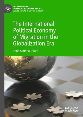 The International Political Economy of Migration in the Globalization Era.