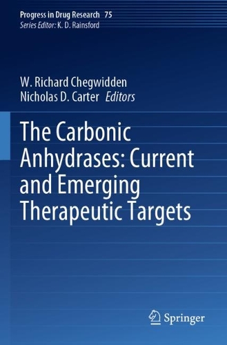 The Carbonic Anhydrases: Current and Emerging Therapeutic Targets. 2021 ed.
