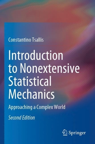 Introduction to Nonextensive Statistical Mechanics: Approaching a Complex World. Second Edition 2023