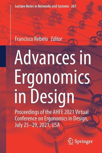Advances in Ergonomics in Design: Proceedings of the AHFE 2021 Virtual Conference on Ergonomics in Design, July 25-29, 2021, USA. 1st ed. 2021