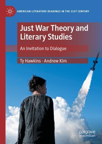 Just War Theory and Literary Studies: An Invitation to Dialogue. 2021 ed.
