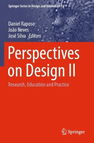 Perspectives on Design II: Research, Education and Practice. 2022 ed.