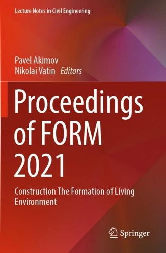 Proceedings of FORM 2021: Construction The Formation of Living Environment. 2022 ed.