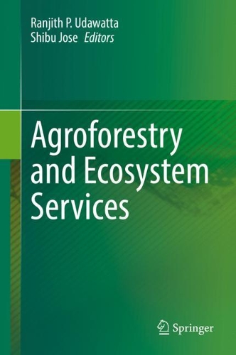Agroforestry and Ecosystem Services. 2021 ed.