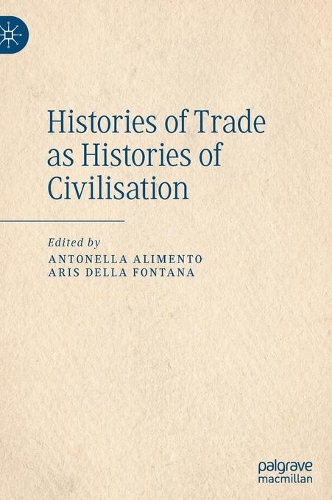 Histories of Trade as Histories of Civilisation.