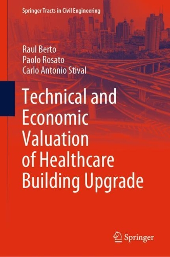 Technical and Economic Valuation of Healthcare Building Upgrade. 2022 ed.
