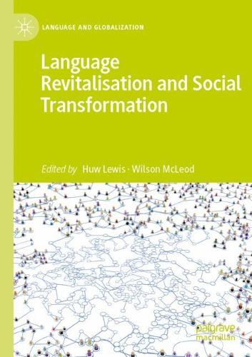 Language Revitalisation and Social Transformation. 2021 ed.