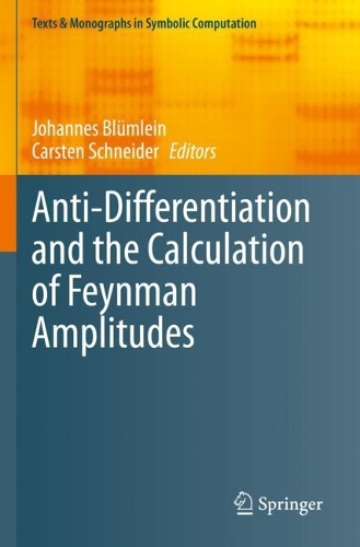 Anti-Differentiation and the Calculation of Feynman Amplitudes. 2021 ed.