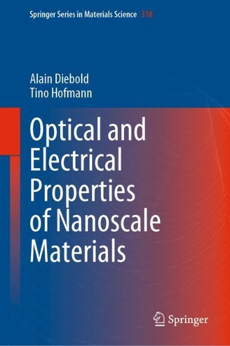Optical and Electrical Properties of Nanoscale Materials. 2021 ed.