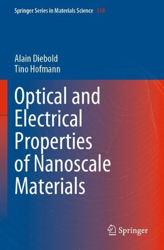 Optical and Electrical Properties of Nanoscale Materials. 2021 ed.
