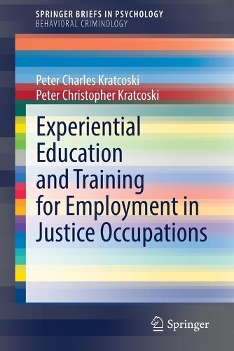Experiential Education and Training for Employment in Justice Occupations.