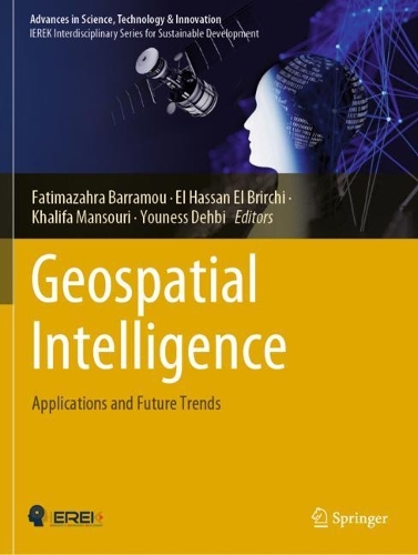 Geospatial Intelligence: Applications and Future Trends. 2022 ed.