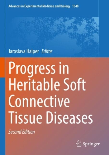 Progress in Heritable Soft Connective Tissue Diseases. Second Edition 2021