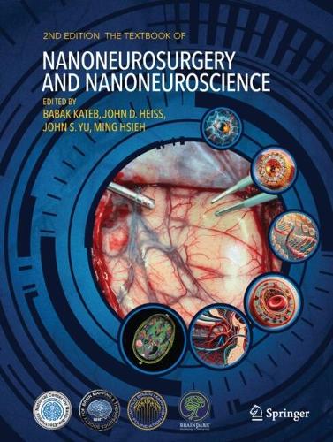 The Textbook of Nanoneuroscience and Nanoneurosurgery. Second Edition 2024