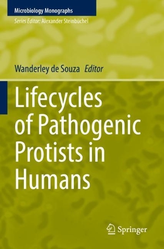 Lifecycles of Pathogenic Protists in Humans. 2022 ed.
